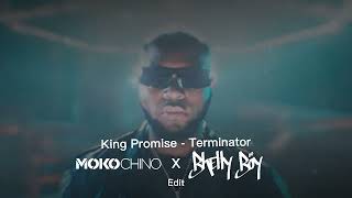 King Promise  Terminator Mokochino X Bhelly Boy Edit [upl. by Weinreb427]