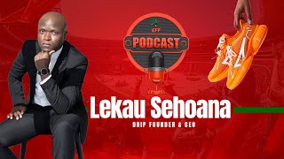 Episode 5 Drip CEO Lekau Sehoana On The EFF Podcast [upl. by Richman]