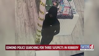 Edmond Police searching for three suspects in robbery [upl. by Rurik]