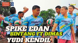 SPIKE EDAN BINTANG SAPUTRA DIMAS DAN YUDI KENDIL NGAMUK VOLI TARKAM KARAWANG [upl. by Burrows]