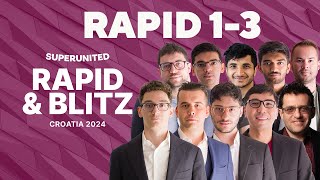 SuperUnited Rapid amp Blitz Croatia 2024 Day 1  GrandChessTour [upl. by Kenwee391]