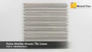 Haisa Marble Light Mosaic Tile Linear  108M00MOBALI [upl. by Auqinat]