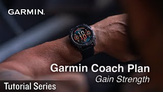 Tutorial  Garmin Coach Plan Gain Strength [upl. by Mcfadden]