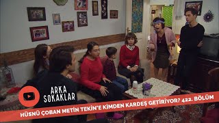 Metin Tekine Kardeş Mi Geliyor 422 Bölüm [upl. by Aldous649]