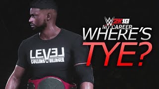 WWE 2K18 My Career Mode  Ep 52  Wheres Tye [upl. by Tuttle619]