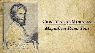 Cristóbal de Morales ❧ Magnificat Primi Toni [upl. by Calida]