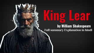 King Lear by William Shakespeare summar in hindi [upl. by Ewen16]