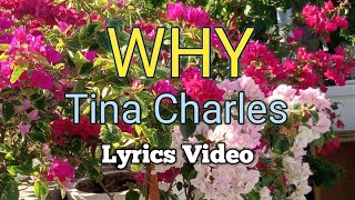 WHY  Tina Charles Lyrics Video [upl. by Hoffarth]