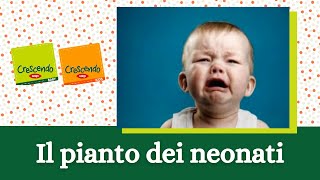 Il pianto del neonato I consigli del Prof Vania  Pillole di Pediatria [upl. by Ehman]