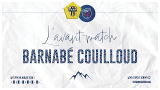 🎙️ 𝕃𝕒𝕧𝕒𝕟𝕥 𝕞𝕒𝕥𝕔𝕙 𝕒𝕧𝕖𝕔 Barnabé Couilloud  USON  FCG  J25 [upl. by Ani]