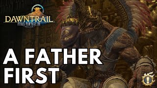 A Father First Quest  FFXIV Dawntrail MSQ [upl. by Vargas]