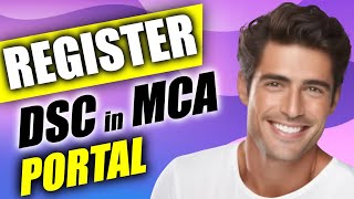 How to Register DSC in MCA Portal [upl. by Lairea]