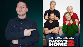 Daddys Home 2 Review [upl. by Whorton]