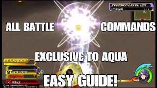 How to Easily get ALL Battle Commands Exclusive to Aqua  Kingdom Hearts Birth by Sleep [upl. by Alusru610]