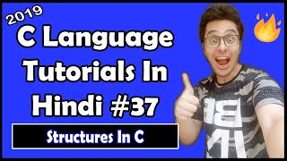 Structures In C C Tutorial In Hindi 37 [upl. by Edgell]