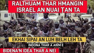 ISRAEL DOTU HELHO TEN INBEIHNA THAR AN KALPUI TA  BIDENAN IDEA THAR A NEI  Sipai an tirh belh e [upl. by Nolahp]