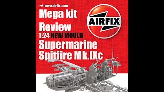 Airfix 124 Spitfire MkIXc Review with pics and music at the end [upl. by Nageek998]