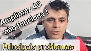 amplimax 4G deu problema nao funciona a Internet  principais problemas que pode acontecer [upl. by Barcus]