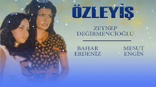 Özleyiş Türk Filmi  FULL  ZEYNEP DEĞİRMENCİOĞLU  MESUT ENGİN [upl. by Portland457]