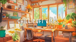 Lofi Vibes ✏️ Study Music For Studying and Working Effectively [upl. by Armbrecht]