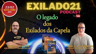 Os Exilados da Capela PGM 17 O Legado dos Exilados da Capela [upl. by Eanert]