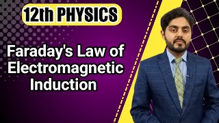 Faradays law of electromagnetic induction class 12  Faradays law and induced emf class 12  MDCAT [upl. by Kosel]