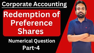 Redemption of preference shares part4  Numerical Question [upl. by Yerffoej]