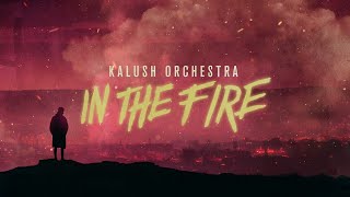 Kalush Orchestra  In the fire [upl. by Oneg]