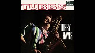 Tubby Hayes  Sposin [upl. by Icaj336]