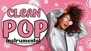 Clean Pop  Instrumental Music Playlist  No Vocals [upl. by Jemena]