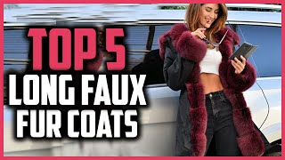 Top 5 Best Long Faux Fur Coats for Women Reviews In 2024 [upl. by Adorl]