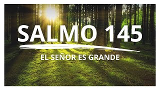 SALMO 145  Ven Señor a Salvarnos  Oración Poderosa para la Abundancia y la Prosperidad [upl. by Siocnarf402]