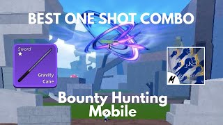 Best God Human  Gravity Cane One Shot Combo  Bounty Hunting  Mobile  Blox Fruits [upl. by Arvonio283]