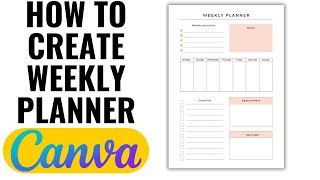 HOW TO CREATE WEEKLY PLANNER ON CANVA [upl. by Tanner]