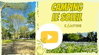 Edito 15  Bienvenue au Camping le Soleil [upl. by Arodoet]