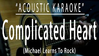 Complicated heart  Acoustic karaoke [upl. by Anyzratak]