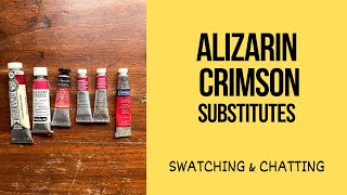 If Alizarin Crimson is fugitive how can I replace it Lets swatch together the best substitutes [upl. by Maon246]