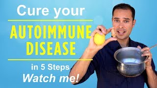 CURE your Autoimmune Disease in 5 Steps Watch me [upl. by Minor429]