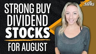 5 ‘Strong Buy’ Dividend Stocks for August Top Stocks for Passive Income AND Growth [upl. by Fanni]