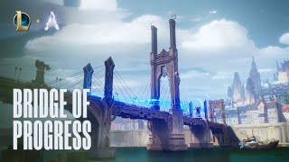 Bridge of Progress ARAM Trailer  Gameplay  League of Legends [upl. by Lemmuela]