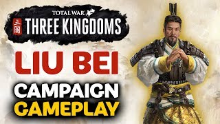 LIU BEI Campaign Gameplay  Total War Three Kingdoms  Preview Gameplay [upl. by Adnih51]