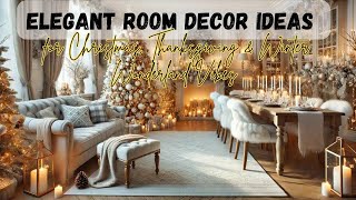 Elegant Decorating Ideas for Every Room Christmas Thanksgiving amp Winter Wonderland Vibes [upl. by Alyt]