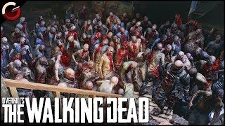 OMG I FOUND A HUGE ZOMBIE HORDE  OVERKILLs The Walking Dead Gameplay [upl. by Ireland]