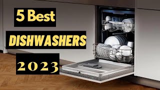 Best Dishwasher In United States and Canada  Best Dishwashers 2023 [upl. by Nagorb]