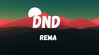 Rema DND Lyrics [upl. by Georgeanna]