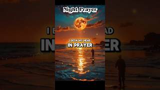 Lord thank you for another day Please help those in need tonight nighttime prayer [upl. by Kerred997]