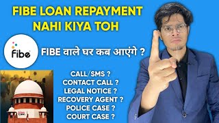 Fibe Loan Repayment Nahi Kiya Toh Kya Hoga  Fibe loan not paid  Fine Personal Loan Repayment [upl. by Leicester]