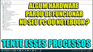 COMO RESOLVER PROBLEMAS DE MAU FUNCIONAMENTO DE ALGUM HARDWARE NO SEU NOTEBOOK OU PC [upl. by Aeniah501]