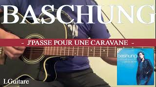 JPasse pour une caravane  Alain Bashung  Guitare Cover [upl. by Lossa]