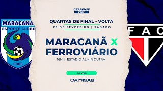 MARACANÃ X FERROVIÁRIO AO VIVO  COM IMAGENS  CAMPEONATO CEARENSE 2023 [upl. by Bentlee]